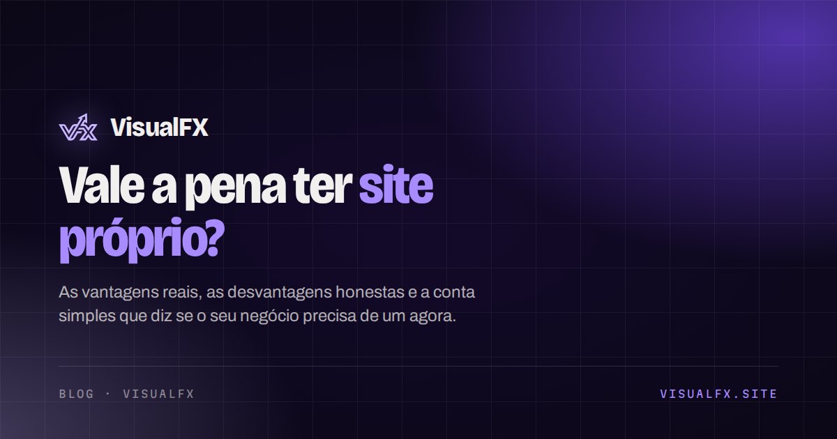 Cartão da VisualFX com o título Vale a pena ter site próprio sobre fundo violeta escuro