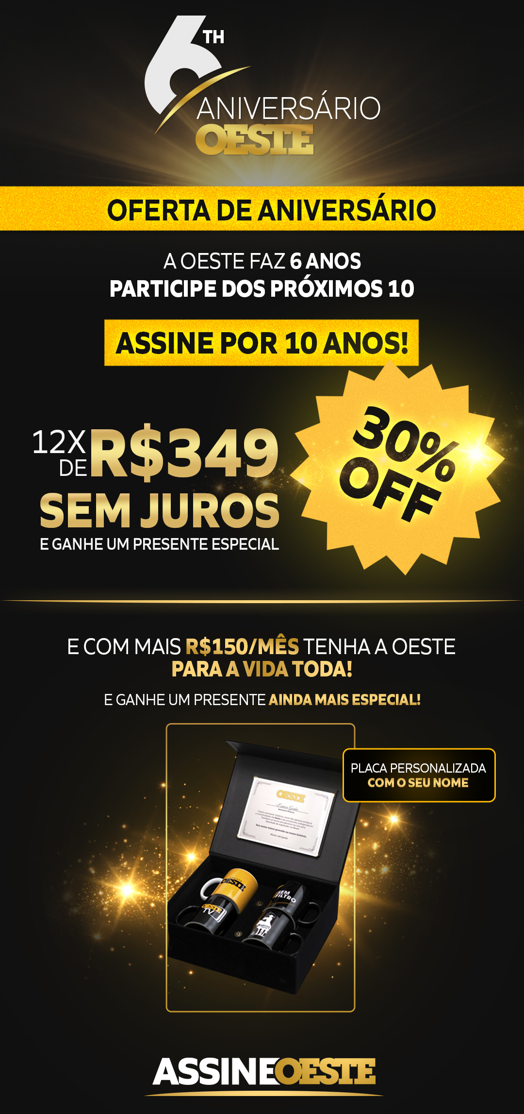 Criativo comemorativo de 6 anos da Revista Oeste
