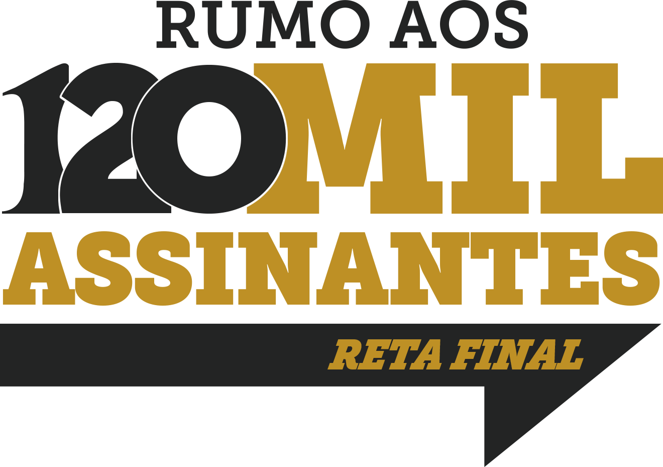 Logo da campanha Rumo aos 120 mil assinantes